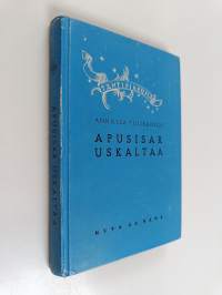 Apusisar uskaltaa