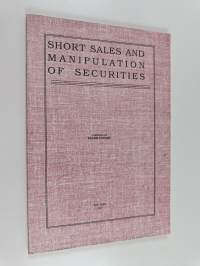 Short Sales and Manipulation of Securities