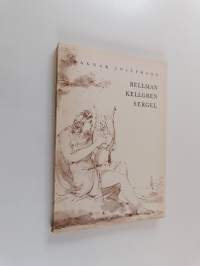 Bellman, Kellgren, Sergel