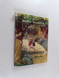 Matkamiehet : kolmen lapsen seikkailumatka