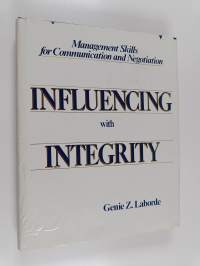 Influencing with integrity : management skills for communication and negotiation