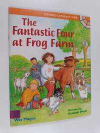 The Fantastic Four at Frog Farm