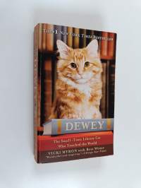 Dewey - The Small-Town Library Cat Who Touched the World