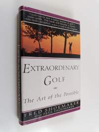 Extraordinary Golf - The Art of the Possible