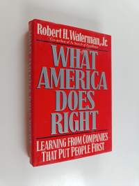 What America does right : learning from companies that put people first
