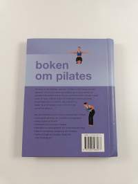 Boken om pilates : Så förbättrar du muskelton och rörlighet och blir samtidigt starkare