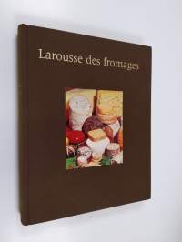 Larousse des fromages