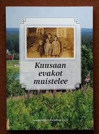 Kuusaan evakot muistelee. (Muisteloita, Karjala)