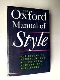 The Oxford Manual of Style - The essential handbook for all writers, editors and publishers
