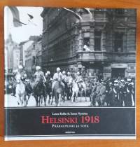 Helsinki 1918 : Pääkaupunki ja sota