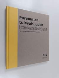 Paremman tulevaisuuden kokoamisohjeet : toimimme yhdessä ilmaston puolesta