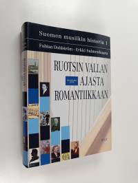 Suomen musiikin historia 1, Ruotsin vallan ajasta romantiikkaan : keskiaika - 1899