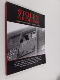 Forgotten Childhoods - Stories of Estonian Children Deported to Siberia