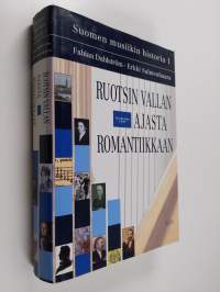 Suomen musiikin historia 1 :  Ruotsin vallan ajasta romantiikkaan : Keskiaika - 1899