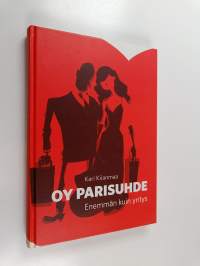 Oy parisuhde : enemmän kuin yritys