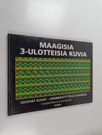 Maagisia 3-ulotteisia kuvia - leijuvat kuvat - hämmästyttävä kokemus