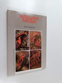 Taiteilijana Turussa : tutkimus Turun kuvataiteilijoiden urakehityksestä vuosina 1945-1985
