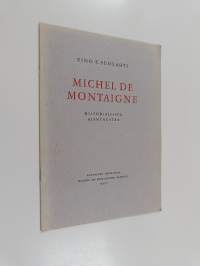 Michel de Montaigne : Historiallista ajantaustaa