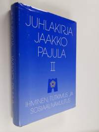 Juhlakirja Jaakko Pajula 2, Ihminen, tutkimus ja sosiaalivakuutus