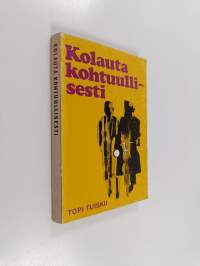 Kolauta kohtuullisesti : Agenttiromaani