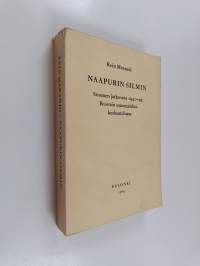 Naapurin silmin - Suomen jatkosota 1941-1944 Ruotsin sanomalehtikeskustelussa