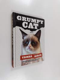 Grumpy cat : yrmeä kirja