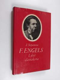 F. Engels : lyhyt elämäkerta