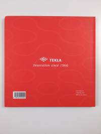 Reikäkorteista tuotemallinnukseen - 40 vuotta Teklan ohjelmistoja : Tekla oyj 1966-2006