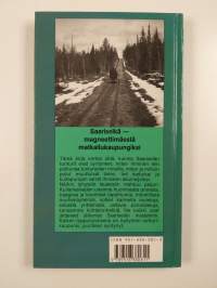 Saariselkä : magneettimäestä matkailukaupungiksi