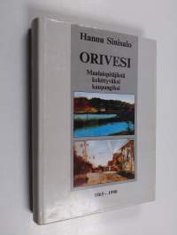 Orivesi : maalaispitäjästä kehittyväksi kaupungiksi