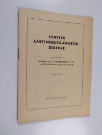 Lyhyitä lastenhoito-ohjeita äideille