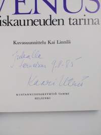 Venus : naiskauneuden tarina (signeerattu, tekijän omiste)