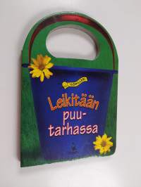 Leikitään puutarhassa