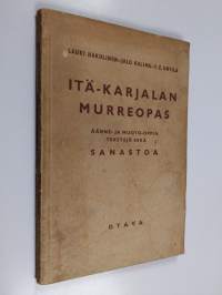 Itä-Karjalan murreopas : äänne- ja muoto-oppia, tekstejä, sanastoa