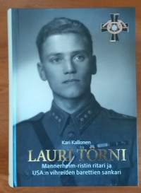 Lauri Törni - Mannerheim-ristin ritari ja USA:n vihreiden barettien sankari