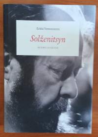 Solženitsyn - Elämä ja eetos