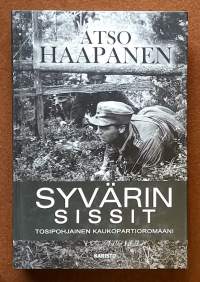 Syvärin sissit - Tosipohjainen kaukopartioromaani.