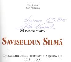 Saviseudun Silmä  -80 painavaa vuotta. 1915-1995. Tekijän signeeraama