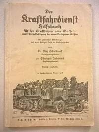 Der Kraftfahrdienst : Hilfsbuch für den Kraftfahrer aller Waffen unter Berücksichtigung der neuen Verkehrsvorschriften