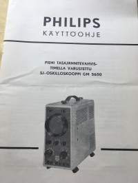 Phillips - Pieni tasajännitevahvistimellavarustettu SJ-oskilloskooppi GM 5650 - Käyttöohje