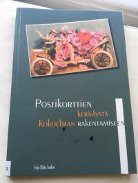 Postikorttien keräilystä kokoelman rakentamiseen