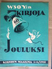 WSOY:n kirjoja jouluksi - Kirjojen maailma 5-6-/1938