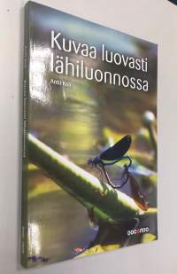 Kuvaa luovasti lähiluonnossa