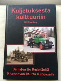 Kuljetuksesta kulttuuriin - Sallisten tie Kerimäeltä Kivennavan kautta Kangasalle