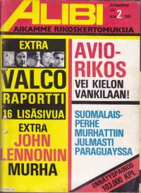 Alibi N:o 2/1981: Extra Valco-raportti; Aviorikoksesta vankilaan; Suomalaisperheen julma surma Portugalissa; John Lennonin murha; Legendaarinen Scotland Yard