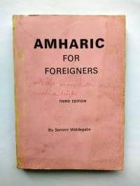 Amharic for foreigners - based on standard american phonetic system