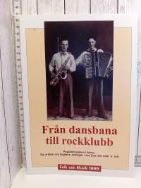 Från dansbana till rockklubb