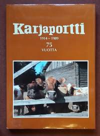 Osuusteurastamo Karjaportti 1914 - 1989. 75 vuotta.  (Yrityshistoriikki)