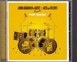 CD - Jorma Kääriäinen &amp; Agents + Jussi and The Boys presents Pop Show
