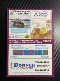 Pargas telefonkatalog / Paraisten puhelinluettelo 2001